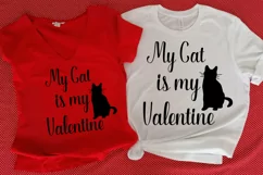 My cat is my Valentine svg funny phrase for t-shirt print Product Image 3