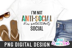 Funny Sublimation | I'm Not Anti-social Product Image 1