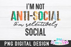 Funny Sublimation | I'm Not Anti-social Product Image 2