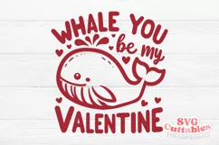 Valentine's Day SVG | Whale You Be My Valentine Product Image 2
