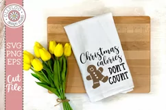 Christmas Calories Don’t Count | Gingerbread SVG Product Image 1