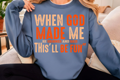 Funny Christian when God Made Me Svg, Product Image 3