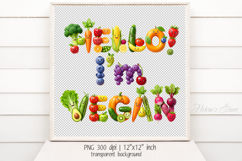 Funny Quote Hello I'm Vegan clipart | Cute design PNG Product Image 3