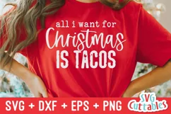 Christmas SVG | All I Want For Christmas Is Tacos Product Image 1