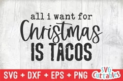 Christmas SVG | All I Want For Christmas Is Tacos Product Image 2