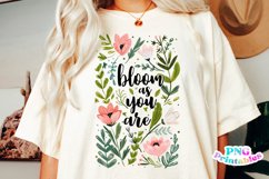 Floral Inspirational PNG | Bloom As You Are Product Image 1