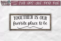 Together is Our Favorite Place To Be SVG File, Home Sign SVG Product Image 1