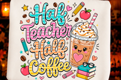 Half Teacher Half Coffee PNG Product Image 1