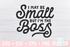 Baby svg | I May Be Small But I'm The Boss Product Image 2