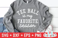 T-ball SVG | Tee Ball Is My Favorite Season Product Image 1