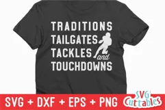 Football SVG | Traditions Tailgates Tackles and Touchdowns Product Image 1