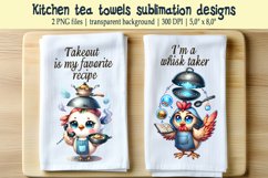 Cute Chicken and Funny quote kitchen tea towel sublimation Product Image 1