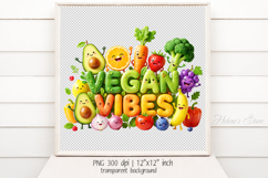 Cute Motivational Quote Vegan Vibes sublimation design png Product Image 3