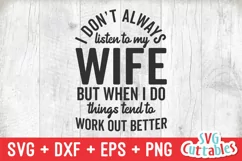 Husband SVG Cut File | Don't Always Listen To My Wife Product Image 2