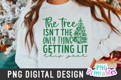 Christmas PNG | The Tree Isn't the Only Thing Getting Lit Product Image 3