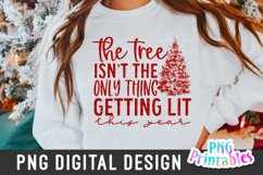 Christmas PNG | The Tree Isn&#039;t the Only Thing Getting Lit Product Image 4