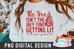 Christmas PNG | The Tree Isn't the Only Thing Getting Lit Product Image 4