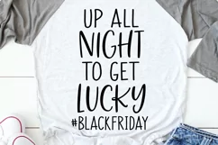 Funny Black Friday Svg, Up All Night to Get Lucky, Shopping Product Image 1