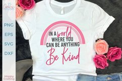 In A World, Be Kind - Kind Quotes SVG Product Image 1