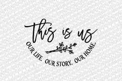 This Is Us Our Life Our Story Our Home SVG | Round Farmhouse Product Image 2