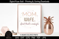 Mom Wife And That's Enough - Mother SVG, Mama Mum SVG Gift Product Image 1