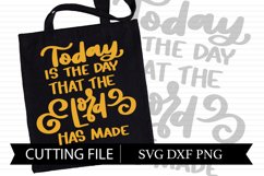 Today is the Day that the Lord has made - Hand lettered SVG Product Image 1