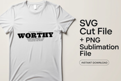 4x Christian Quotes Worthy Forgiven SVG Cut Files PNG DIY Product Image 2
