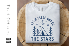 Let’s Sleep Under the Stars SVG | Camping T-Shirt Design Product Image 1