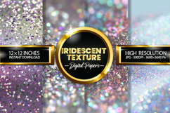 Iridescent Texture Glitter Digital Papers - 04 Variations Product Image 1