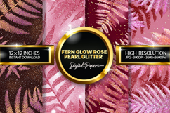 Fern Glow Rose Pearl glitter Digital Papers - 04 Variations Product Image 1