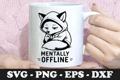 Mentally Offline | Hooded Fox SVG Mug Design Product Image 1