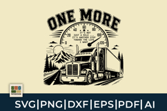 One More Mile Truck Driver SVG Product Image 1