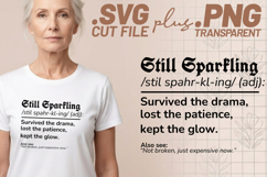 4x Funny Quote Still Sparkling Chaos SVG Cut Files Shirt Product Image 2