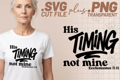 4x Christian His Timing Walk By Faith SVG Cut Files Shirt Product Image 2