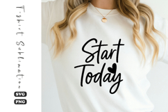 Start Today Motivational Quote SVG PNG Product Image 1