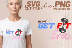 4x Get Fit Era One Better Every Day Hard SVG Cut Files Shirt Product Image 2
