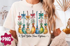 A Girl Gotta Have Options Witch Brooms Png Sublimation Product Image 1
