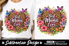 Best Mama Ever Leopard Heart Floral Butterfly Sublimation Product Image 1