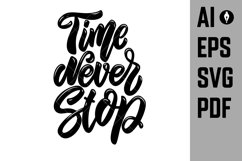 Time never stop. Lettering phrase. Design element for poster Product Image 1