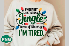 Probably Just Gonna Jingle Christmas PNG Product Image 2