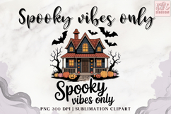 Spooky Vibes Only - Haunted House Collection Product Image 1