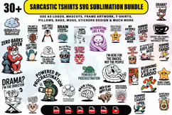 30 Sarcastic T-Shirts SVG Sublimation Bundle Vector Set Product Image 1