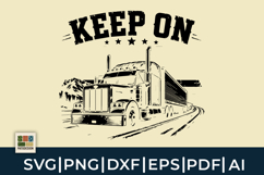Keep On Truck Driver SVG Product Image 1