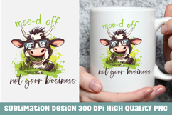 Funny cow sarcastic quote mug sublimation PNG Product Image 1