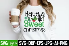 Have a Sweet Christmas SVG Cut File,Christmas SVG Cut File Product Image 2