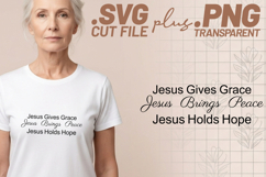 4x Jesus Gives Grace Brings Peace Holds Hope SVG Cut Files Product Image 2