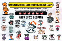 Sarcasm Unleashed: 25 Humorous T-Shirt Graphics &amp; Quotes Product Image 1