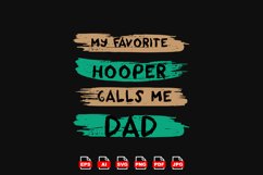 My favourite hooper calls me Dad t-shirt design Product Image 2