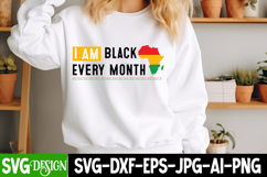 I am Black Every Month SVG Design,Juneteenth SVG Design Product Image 2