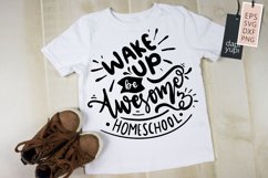 Wake Up Be Awesome And Homeschool Lettering Quotes Product Image 2